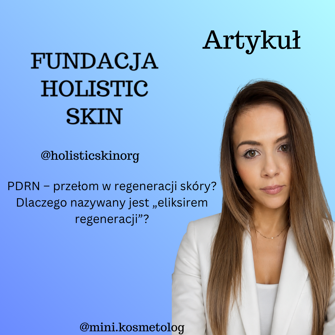,,PDRN – przełom w regeneracji skóry? Dlaczego nazywany jest „eliksirem regeneracji”?